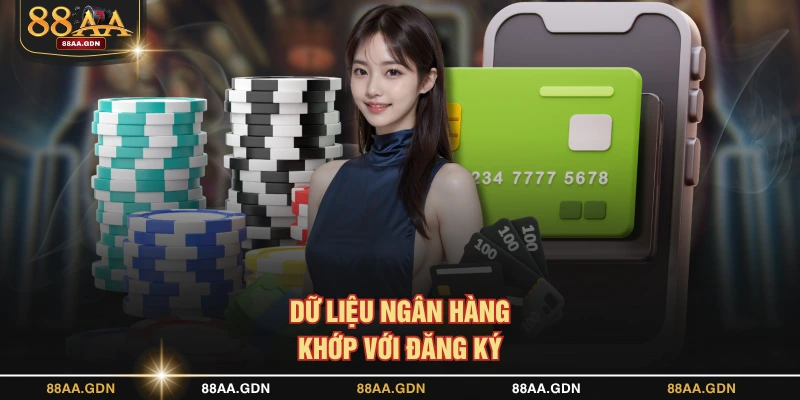 Dữ liệu ngân hàng khớp với đăng ký