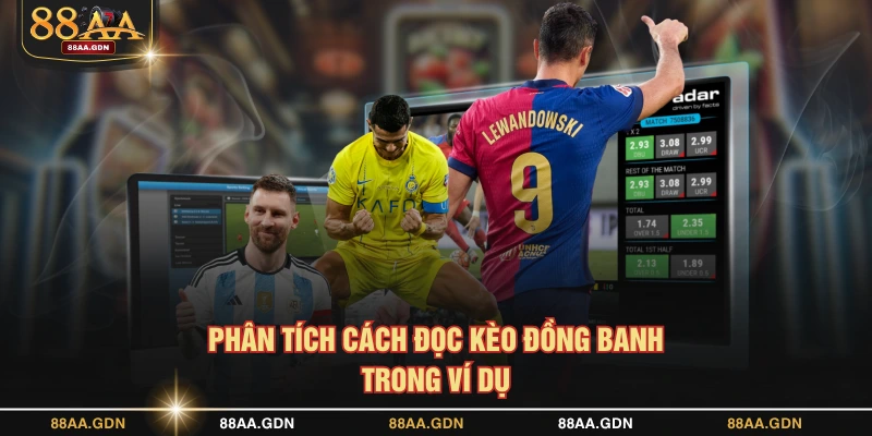 Phân tích cách đọc kèo đồng banh trong ví dụ