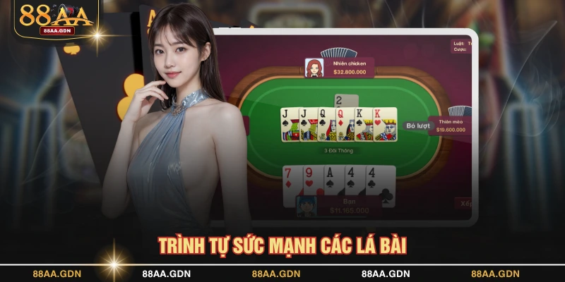 Trình tự sức mạnh các lá bài